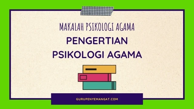 Pengertian Psikologi Agama