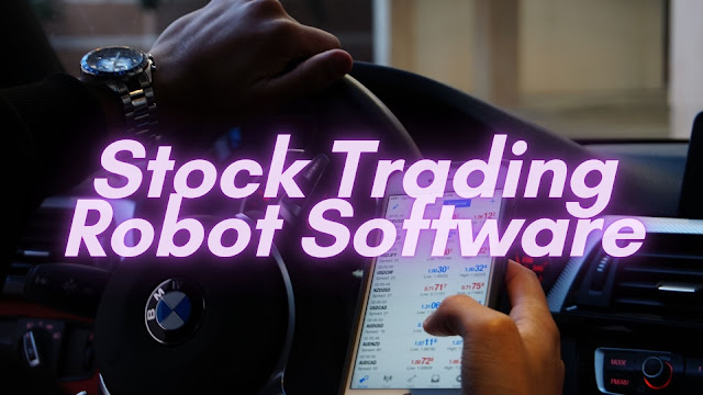 Stock Trading Robot Software