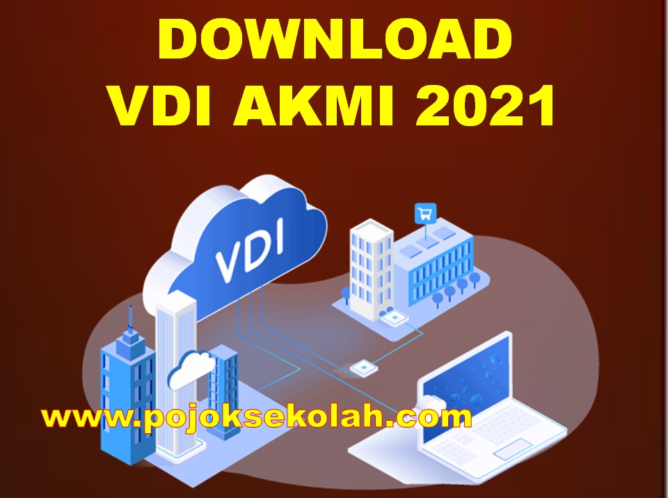 File VDI AKMI Tahun 2021