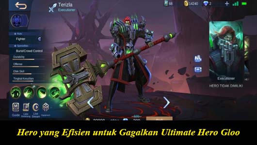 Hero yang Efisien untuk Gagalkan Ultimate Hero Gloo