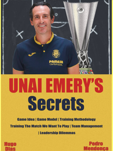 UNAI EMERY'S Secrets