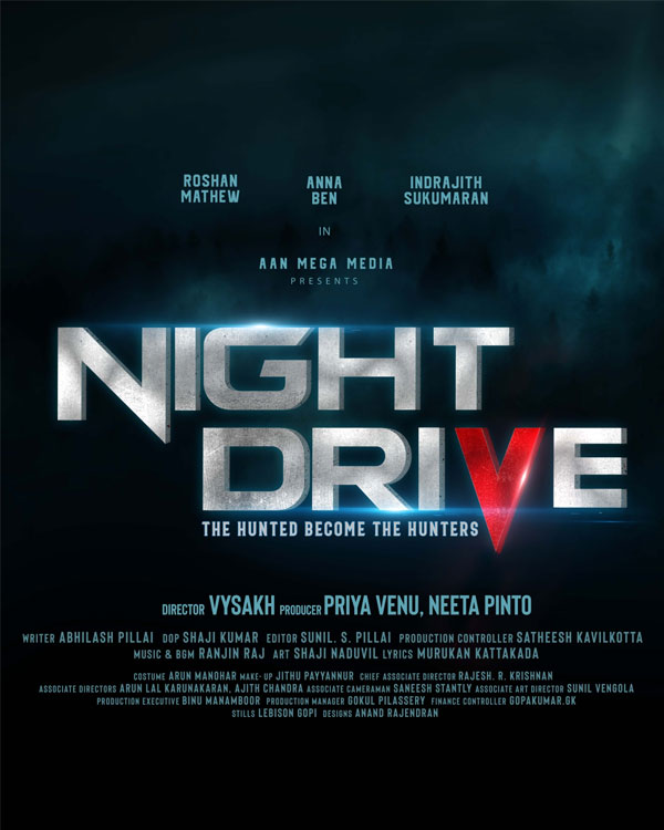 night drive malayalm movie, vysakh upcoming movies, anna ben, vyshak, mallurelease