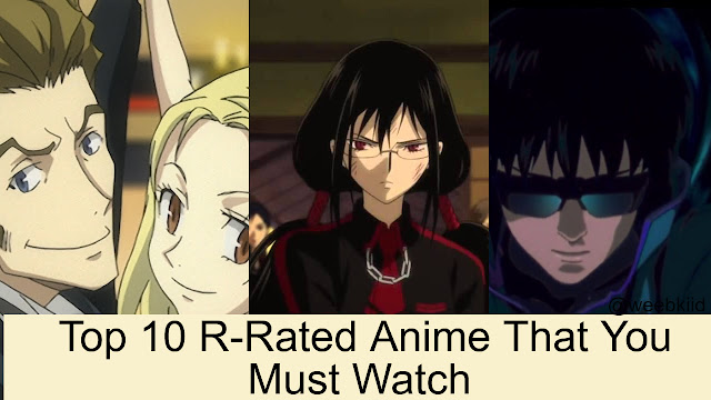Top 10 R-Rated Anime That You Must Watch - Weeb kiid