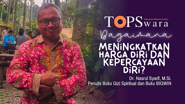 Bagaimana Meningkatkan Harga Diri dan Kepercayaan Diri?