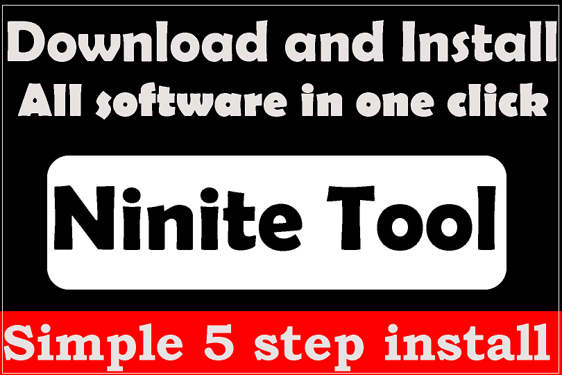 Download and install all software in one click| Install this Amazing Ninite Software.