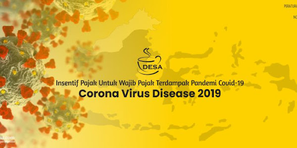 PMK Nomor 44/PMK.03/2020 tentang Insentif Pajak Untuk Wajib Pajak Terdampak Pandemi Covid-19