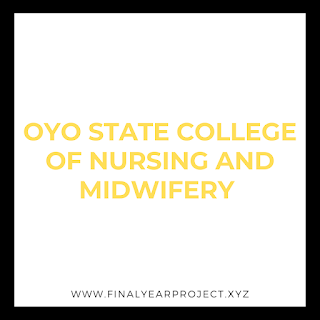OYO STATE COLLEGE OF NURSING AND MIDWIFERY