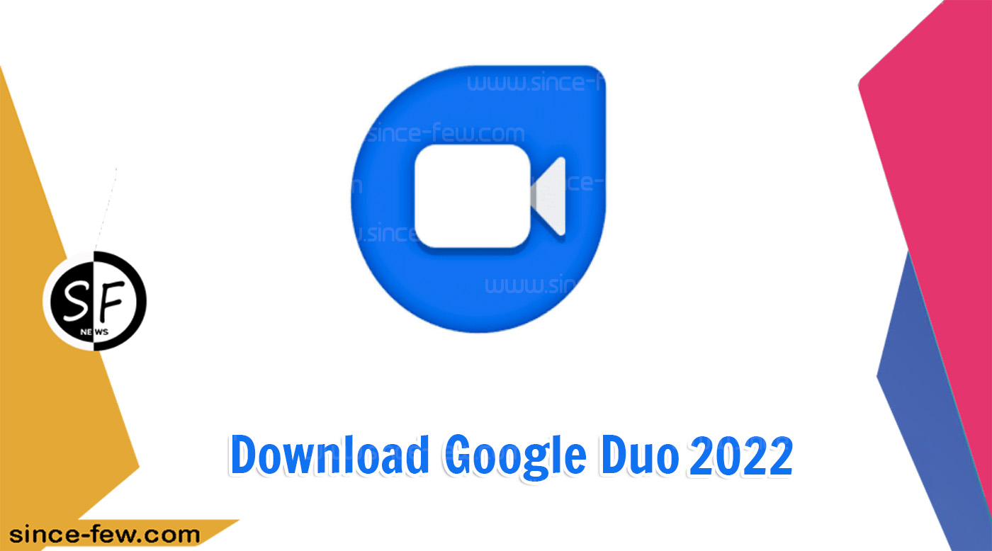 Download Google Duo 2022 App For Android Free