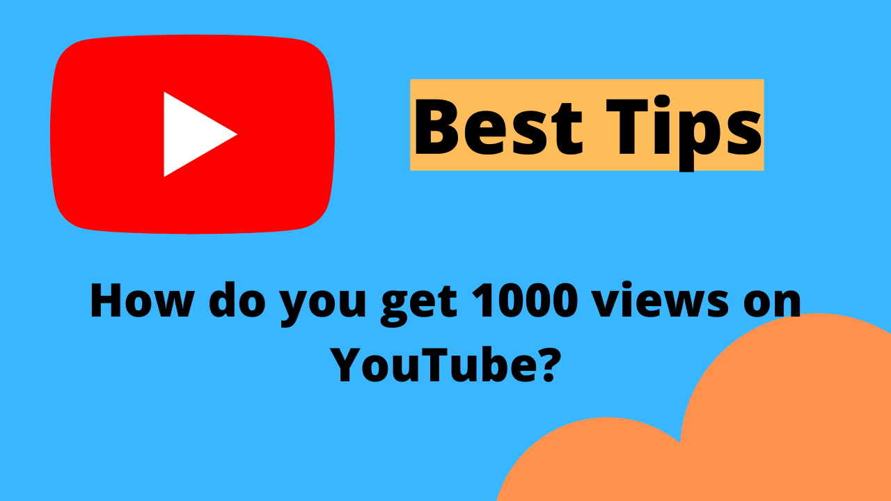 How to Get 1k Views on Youtube: The Best Ways to Boost Your Views