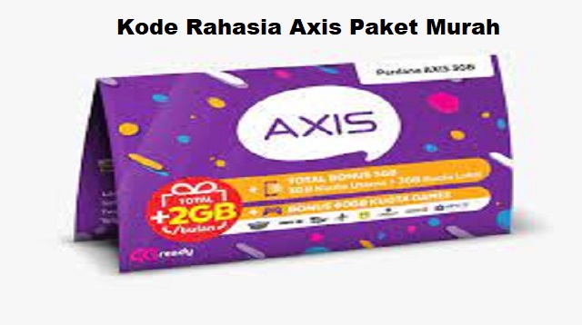 Kode Rahasia Axis Paket Murah