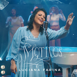 Baixar Música Gospel Motivos - Luciana Farina Mp3