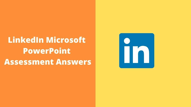 linkedin-microsoft-powerpoint-assessment-answers