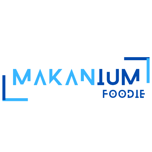 Makanium Foodie Blog