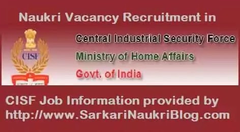 Sarkari Naukri Vacancy Recruitment in CISF