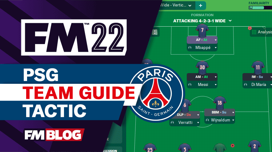 FM22 PSG 4-2-3-1 Vertical Tiki Taka Tactic | Team Guide