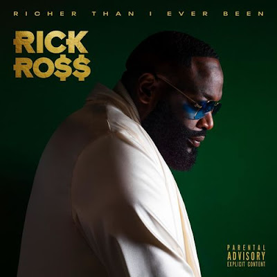 Rick Ross - Richer Than I Ever Been (Album 2022)