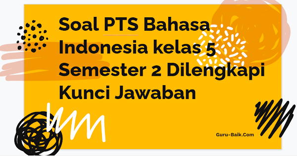 gambar soal PTS bahasa indonesia kelas 5 semester 2