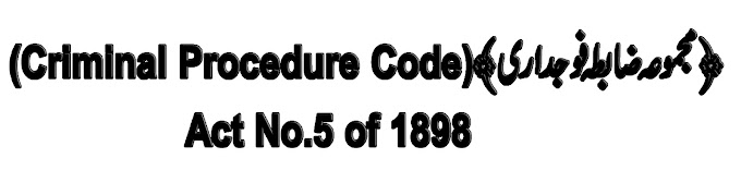 Test 1 Criminal Procedure Code Act No.5 of 1898