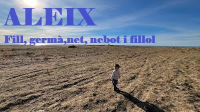  ALEIX   fill, germà, net,, nebot i fillol