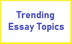 Trending Essay Topics | Important Essay Topics for Competitive Exams, Best essay topics