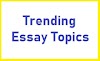 Trending Essay Topics | Important Essay Topics for Competitive Exams
