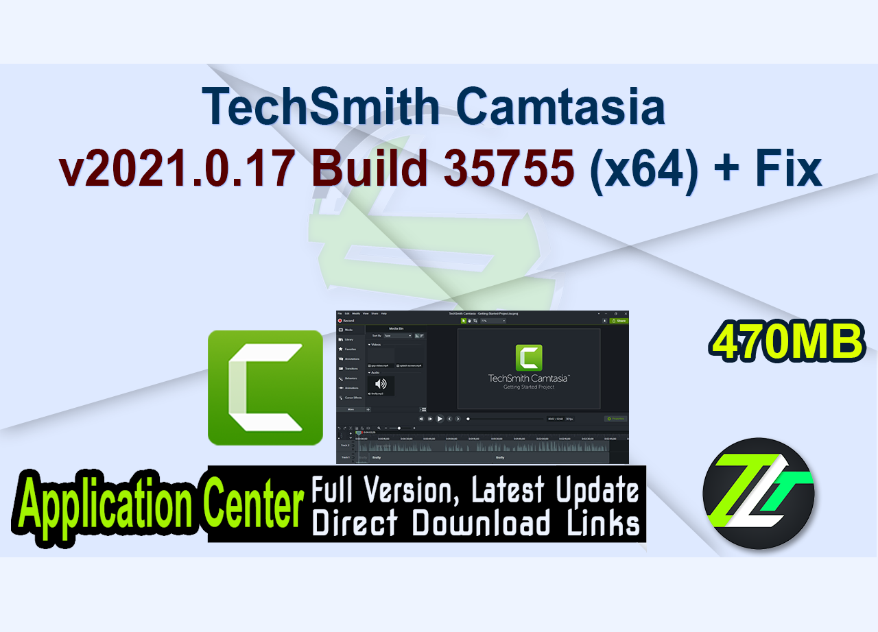 TechSmith Camtasia v2021.0.17 Build 35755 (x64) + Fix