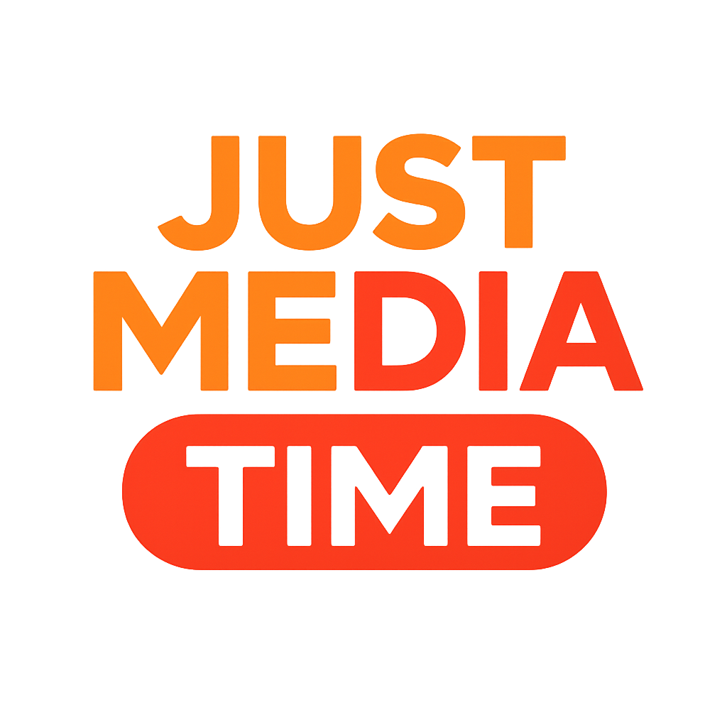 JUST MEDIA TIME