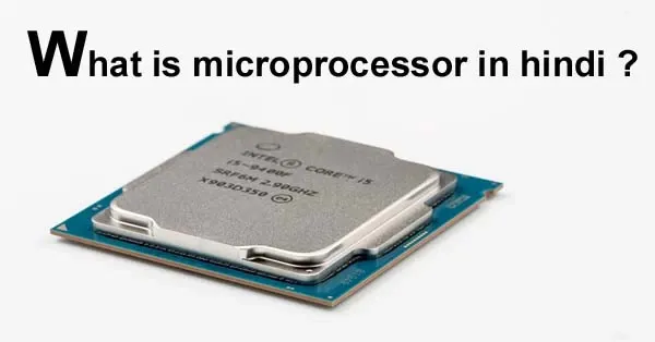 Computer hardware Ki microprocessor in Hindi