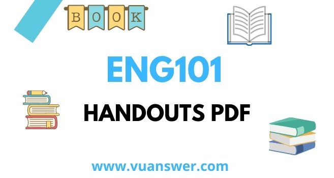 ENG101 Handouts PDF