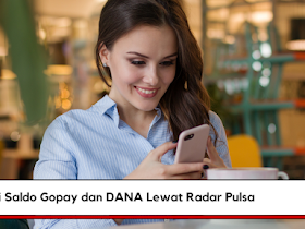 Beli Saldo Gopay dan DANA Lewat Radar Pulsa