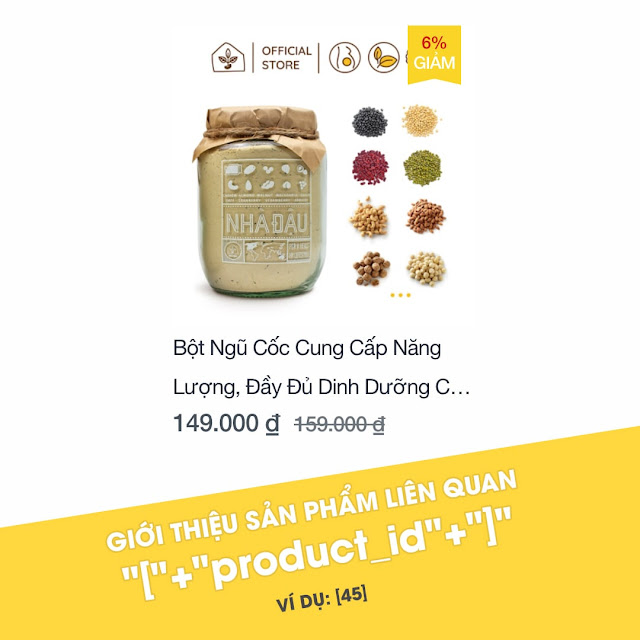 Giới thiệu sản phẩm liên quan bằng cách dùng ký tự đặc biệt: "["+"product_id"+"]".