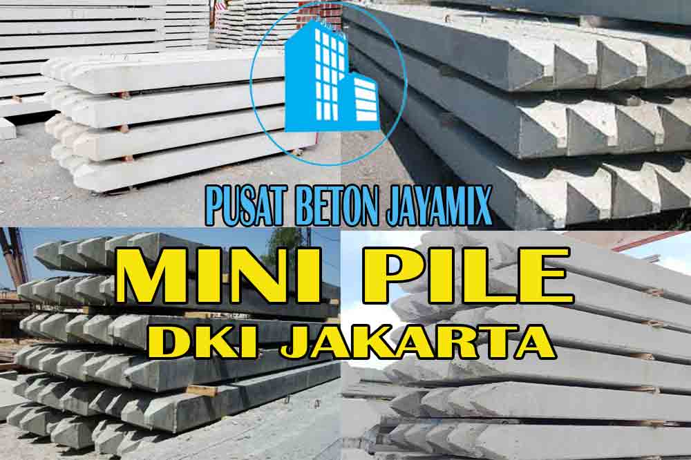 HARGA MINI PILE JAKARTA