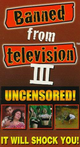 BANNED FROM TELEVISION  3  1998