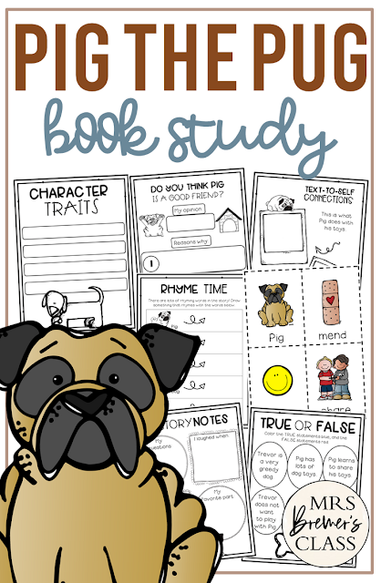 Pig the Pug book study activities unit with Common Core aligned literacy companion activities for Kindergarten and First Grade