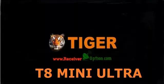 TIGER T8 MINI ULTRA HD RECEIVER برنامج جديد مع تحديث INFO BAR V4.25 24 يناير 2021