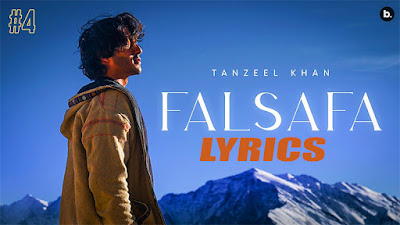 Falsafa Song Lyrics | Tanzeel Khan | Dastaan