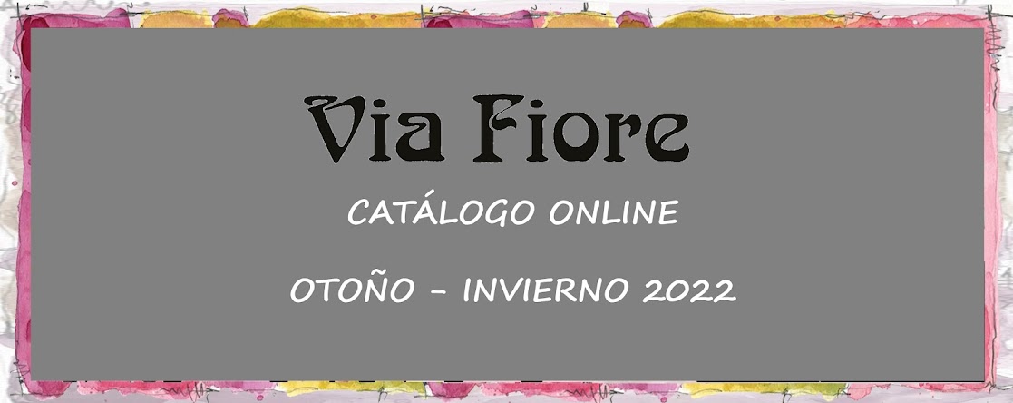 VIA FIORE - CATÁLOGO ONLINE INVIERNO 2022