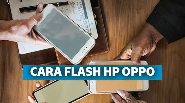 Cara Flash HP OPPO