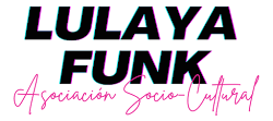 Asociación Socio-Cultural Lulaya Funk