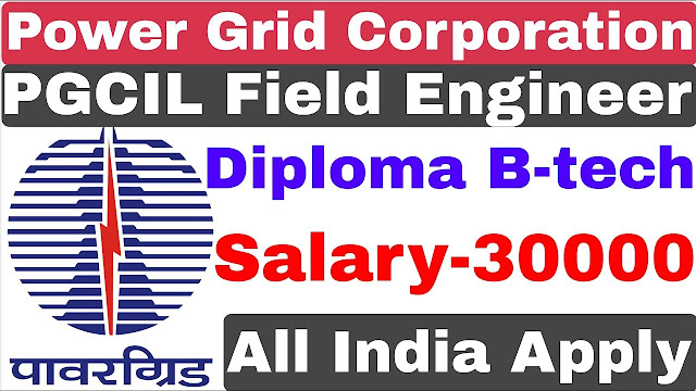 PGCIL Field Engineer Recruitment 2022 | Diploma B-tech | Power Grid Recruitment 2022