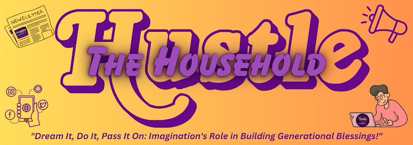 The Household that Hustles 