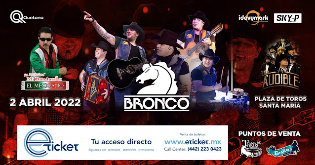 El Grupo Bronco llegará a conquistar la Plaza de toros Santa María en Querétaro este 2022