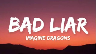 Imagine Dragons - Bad Liar Lyrics