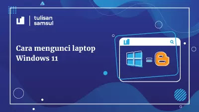 8 Cara mengunci laptop Windows 11