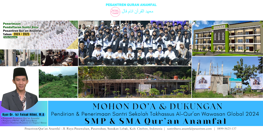 SMP & SMA Qur'an Anamfal, Cirebon : Sekolah Takhassus Al-Qur'an Wawasan Global