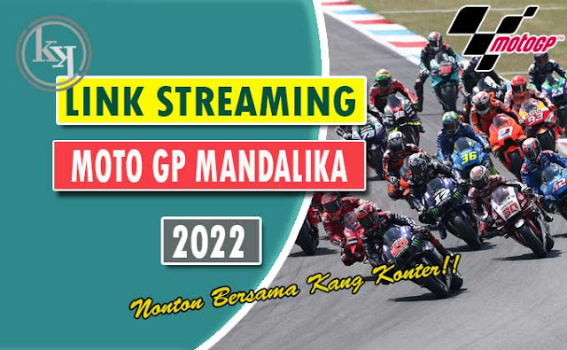 Nonton Live Streaming Moto GP Mandalika 2022 Gratis