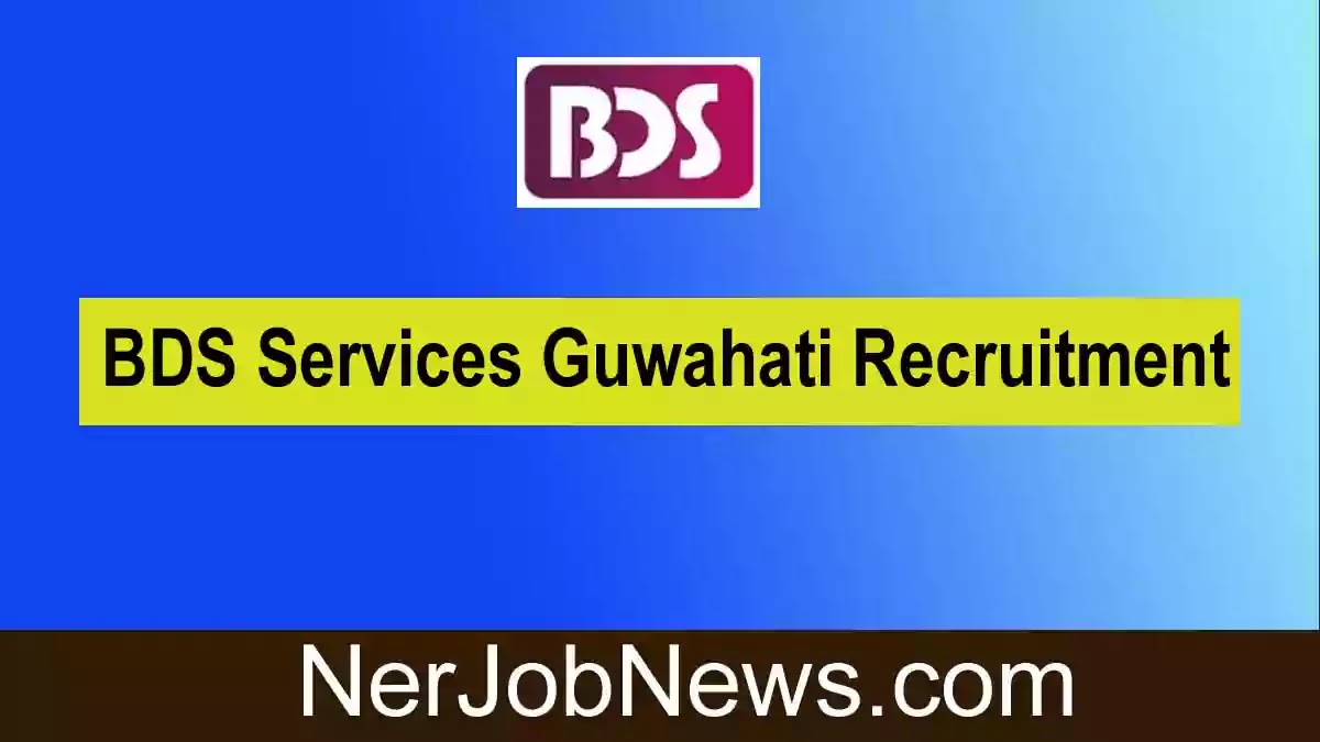 BDS Services Guwahati Recruitment 2022 – Online Apply for 4 Executive Posts