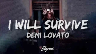 Demi Lovato - I Will Survive Lyrics