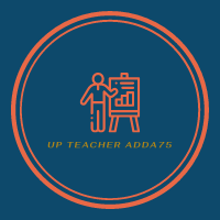 UP TEACHER ADDA 75||Teacher student guide||बेसिक