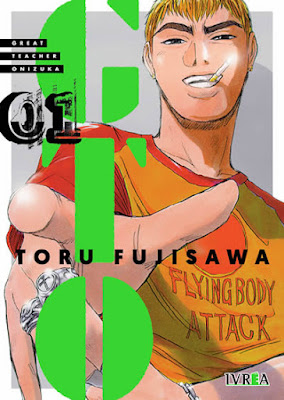 Reseña de GTO (Great Teacher Onizuka) de Toru Fujisawa, Ivrea.